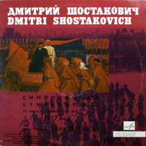 Dmitri Shostakovich - Symphony No 12 In D Minor Year 1917, Op. 112