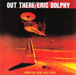 Dolphy, Eric - Out There