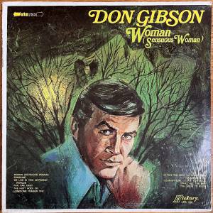 Don Gibson - Woman (Sensuous Woman)