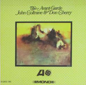 DON  JOHN / CHERRY COLTRANE - THE AVANT-GARDE (MONO REMASTER)