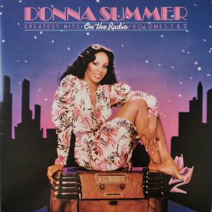 Donna Summer - On The Radio: Greatest Hits Vol. I & II