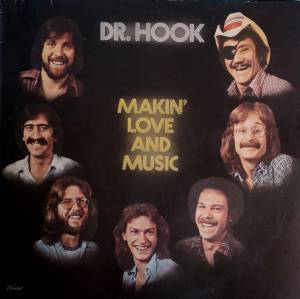 Dr. Hook - Makin' Love And Music