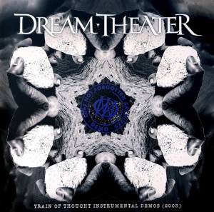 DREAM THEATER - LOST NOT FORGOTTEN ARCHIVES: TRAIN OF THOUGHT INSTRUMENTAL DEMOS 