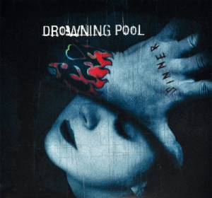 Drowning Pool - Sinner - deluxe