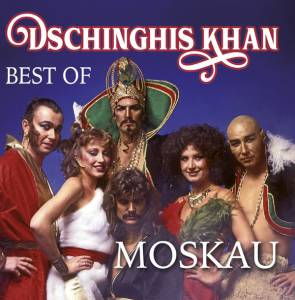 Dschinghis Khan - Moskau - Best Of