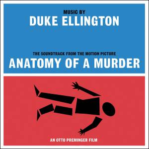 DUKE ELLINGTON - ANATOMY OF A MURDER