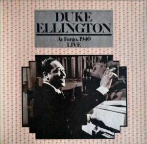 Duke Ellington - At Fargo 1940 Live