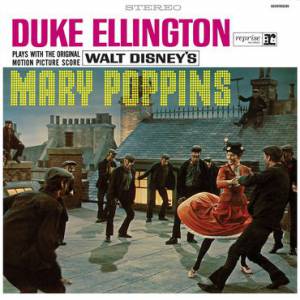 DUKE ELLINGTON - DUKE ELLINGTON PLAYS WITH THE ORIGINAL MOTION PICTURE SCORE MARY POPPINS