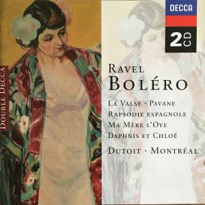 Dutoit, Charles - Ravel: Bolero/Alborada del Gracioso/Daphnis & Chlo