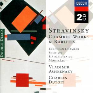 Dutoit, Charles - Stravinsky: Chamber Works & Rarities