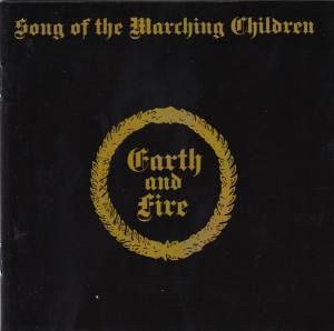 Earth & Fire - Song Of The Marching