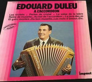 Edouard Duleu - Edouard Duleu A L'accordeon