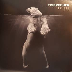 EISBRECHER - EWIGES EIS - 15 JAHRE EISBRECHER