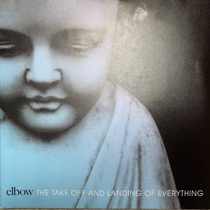 Elbow - The Take Off And Landing Of Ever