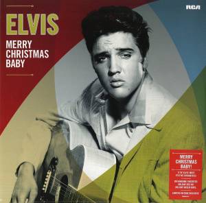 ELVIS PRESLEY - MERRY CHRISTMAS BABY