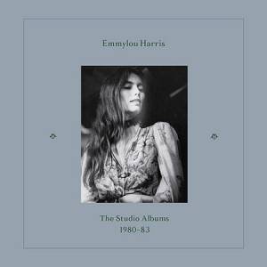 EMMYLOU HARRIS - THE STUDIO ALBUMS 1980-1983