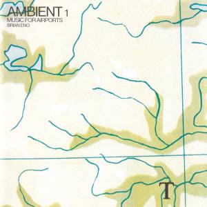Eno, Brian - Ambient 1: Music For Airports