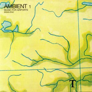 Eno, Brian - Ambient 1: Music For Airports