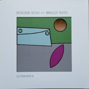 Eno, Brian; Roger, Eno - Luminous (coloured)