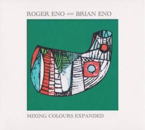 Eno, Brian; Roger, Eno - Mixing Colours