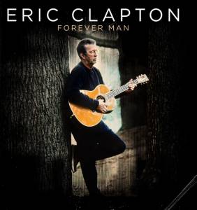 ERIC CLAPTON - FOREVER MAN - BEST OF