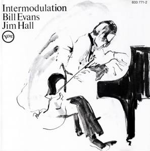 Evans, Bill; Hall, Jim - Intermodulation