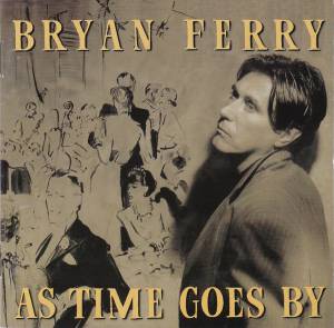 Ferry, Bryan - As Time Goes By