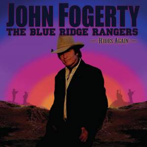 Fogerty, John - The Blue Ridge Rangers Rides Again