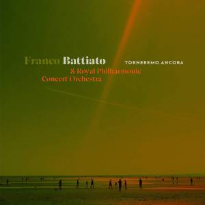 FRANCO / ROYAL PHILHARMONIC CONCERT ORCHESTRA BATTIATO - TORNEREMO ANCORA