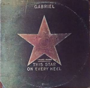 Gabriel  - This Star On Every Heel