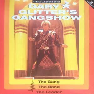 Gary Glitter - Gary Glitter's Gangshow (The Gang, The Band, The Leader)