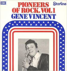 Gene Vincent - Pioneers Of Rock. Vol 1