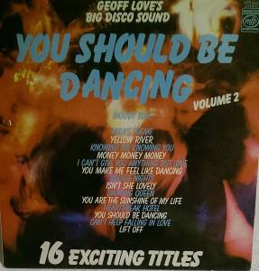 Geoff Love's Big Disco Sound - You Should Be Dancing - Volume 2