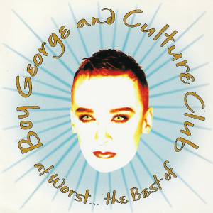 George, Boy - At Worst...The Best Of Boy George And Culture Club