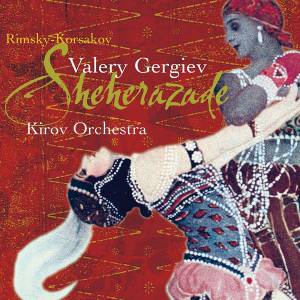 Gergiev, Valery - Rimsky-Korsakov: Scheherazade