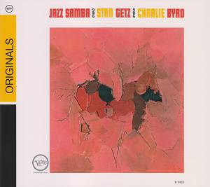 Getz, Stan; Byrd, Charlie - Jazz Samba