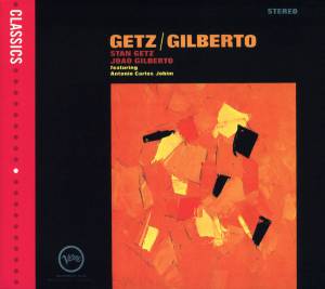 Getz, Stan - Getz/ Gilberto