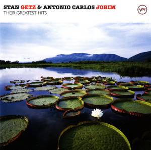 Getz, Stan - Their Greatest Hits With Antonio Carlos Jobim