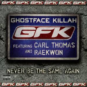 Ghostface Killah - Never Be The Same Again