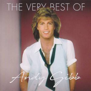 Gibb, Andy - The Very Best Of