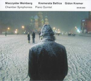 GIDON KREMER/KREMERATA BALTICA - MIECZYSLAW WEINBERG: CHAMBER SYMPHONIES & PIANO QUINTET