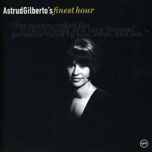 Gilberto, Astrud - Finest Hour