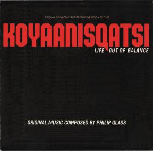 Glass, Philip - Koyaanisqatsi