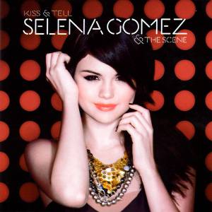 Gomez, Selena - Kiss & Tell