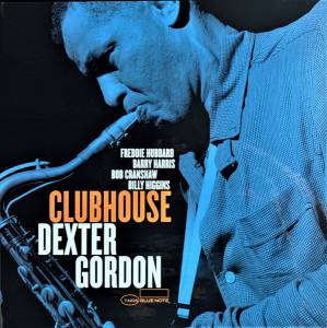 Gordon, Dexter - Clubhouse (Tone Poet)