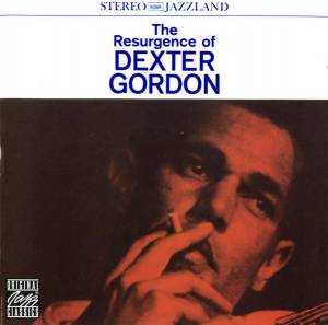 Gordon, Dexter - The Resurgence
