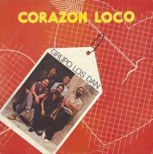 Grupo Los Dan - Corazon Loco