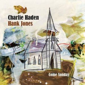 Haden, Charlie; Jones, Hank - Come Sunday