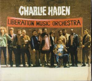 Haden, Charlie - Liberation Music Orchestra