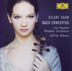 Hahn, Hilary - Bach: Violin Concertos